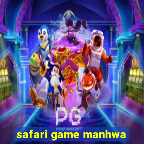 safari game manhwa